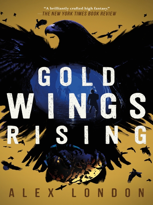 Title details for Gold Wings Rising by Alex London - Wait list